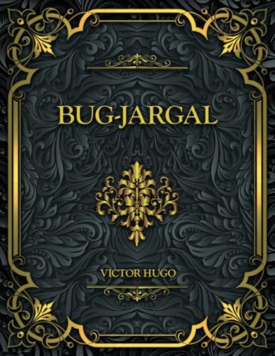Bug-Jargal: Victor Hugo Bug-Jargal: Victor Hugo von Independently published
