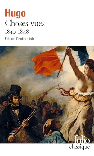 Choses Vues: Souvenirs, journaux, cahiers-1830-1848 von Folio