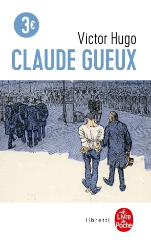 Claude Gueux (Le Livre De Pouche) von Livre de Poche