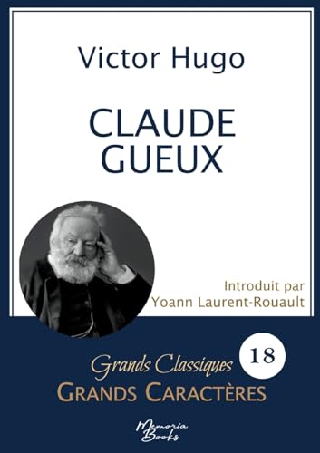 Claude Gueux en grands caractères: Police Arial 18 facile à lire