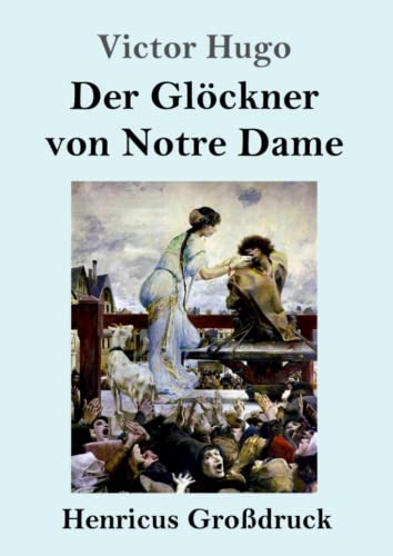 Der Glöckner von Notre Dame (Großdruck)