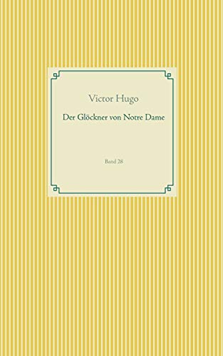 Der Glöckner von Notre Dame: Band 28 (Taschenbuch-Literatur-Klassiker)