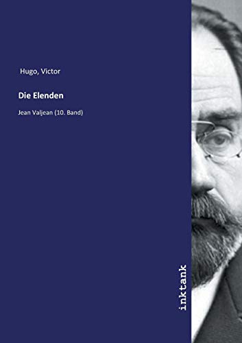 Die Elenden: Jean Valjean (10. Band)