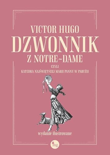 Dzwonnik z Notre-Dame czyli Katedra Najświętszej Marii Panny w Paryżu von MG