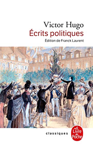 Ecrits Politiques: Inédit (Le Livre de Poche)