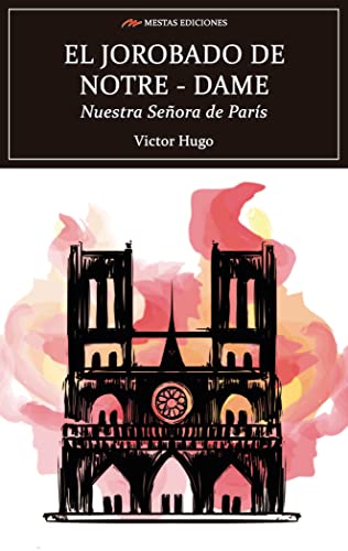 El Jorobado de Notre Dame: Nuestra Señora de París (Selección Clásicos Universales, Band 145) von MESTAS EDICIONES S.L.