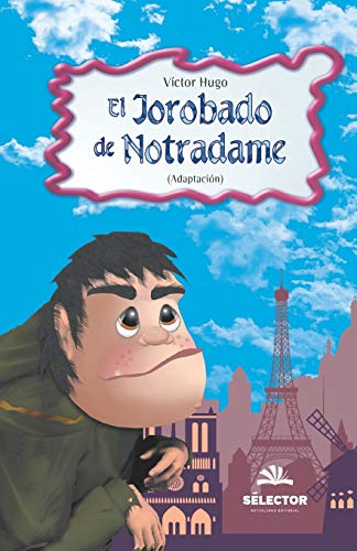 El jorobado de Notre Dame (Clasicos Para Ninos/ Classics for Children) von Selector, S.A. de C.V.