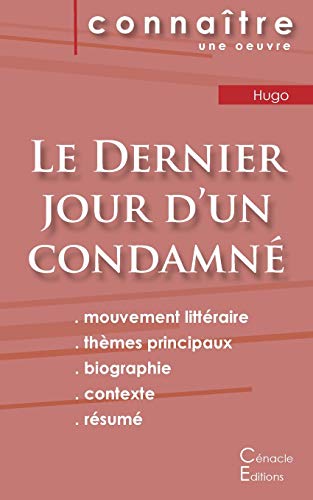 Fiche de lecture Le Dernier jour d'un condamné de Victor Hugo (Analyse littéraire de référence et résumé complet) von Les Editions Du Cenacle