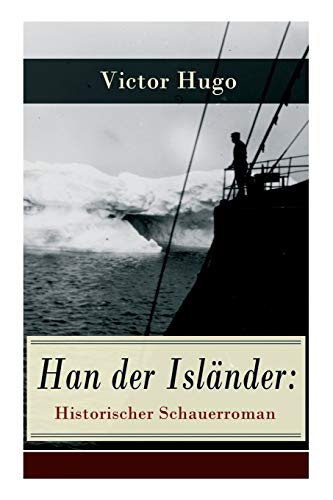 Han der Isländer: Historischer Schauerroman: Basiert auf einer nordischen Legende
