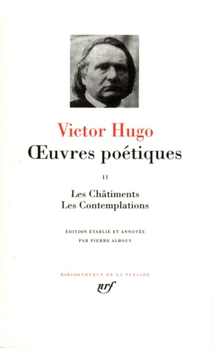 Hugo : Oeuvres poétiques, tome 2: Tome 2, Les Châtiments ; Les Contemplations von GALLIMARD