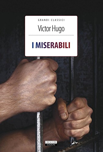 I miserabili. Ediz. integrale. Con Segnalibro (Grandi classici) von Crescere