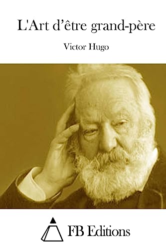 L'Art d'être grand-père L'Art d'être grand-père von CREATESPACE