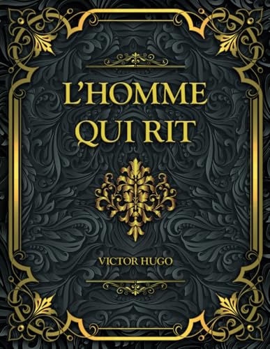 L’Homme qui rit: Victor Hugo L’Homme qui rit: Victor Hugo von Independently published