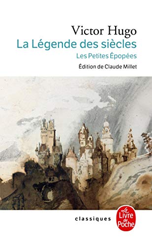 La Légende des siècles / Les Petites Epopées