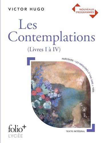 Les Contemplations: (Livres I à IV)