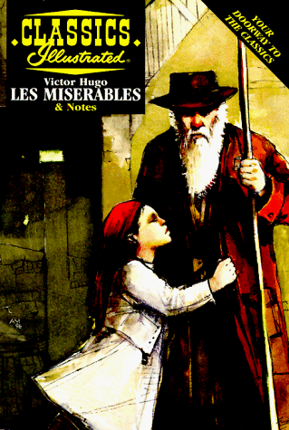Les Miserables, Engl. ed.: Essay by Sherwood Smith (Classics Illustrated Notes)