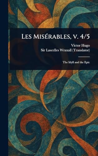 Les Misérables, V. 4/5 Les Misérables, V. 4/5 von Anson Street Press