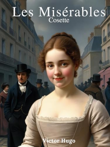 Les Misérables | Cosette Les Misérables | Cosette von Independently published
