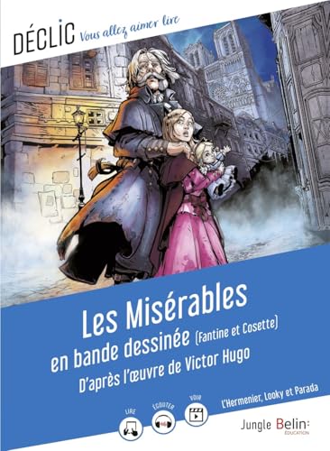 Les Misérables en bande dessinée: (Fantine et Cosette) von BELIN EDUCATION