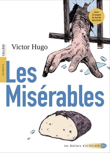 Les Misérables: Avec 22 pages de bande dessinée Les Misérables: Avec 22 pages de bande dessinée von ACTES SUD