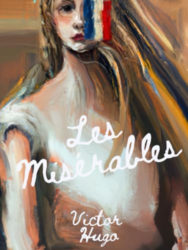 Les Misérables: (Annotated) von Independently published