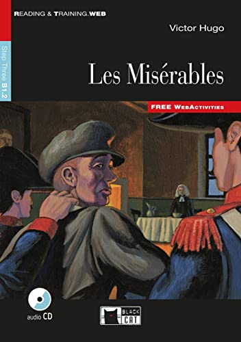 Les Misérables: Englische Lektüre für das 4. und 5. Lernjahr. Lektüre mit Audio-CD (Black Cat Reading & training)