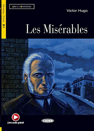 Les Misérables: Französische Lektüre für das 3. und 4. Lernjahr. Buch + Audio-CD (Lire et s'entrainer) von Klett