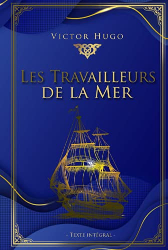 Les Travailleurs de la mer - Victor Hugo - Texte intégral: Édition illustrée | 432 pages Format 15,24 cm x 22,86 cm von Independently published