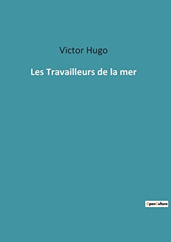 Les Travailleurs de la mer von Culturea