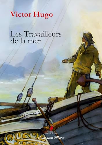 Les Travailleurs de la mer Les Travailleurs de la mer von Editions Voilier Rouge