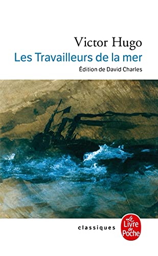 Les Travailleurs de la mer: Précédé de L'archipel de la Manche von Le Livre de Poche