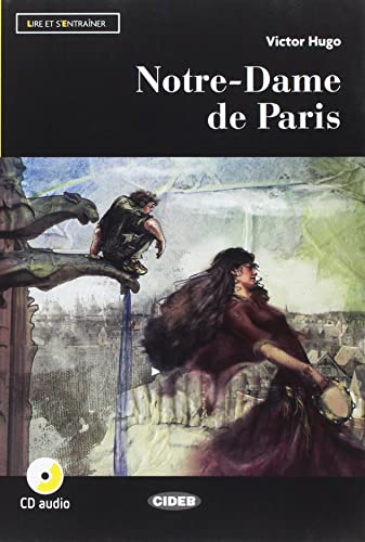 Lire et s'entrainer: Notre-Dame de Paris + online audio + App von Cideb