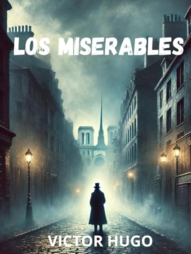 Los Miserables - Victor Hugo: Obra Completa Los Miserables - Victor Hugo: Obra Completa von Independently published