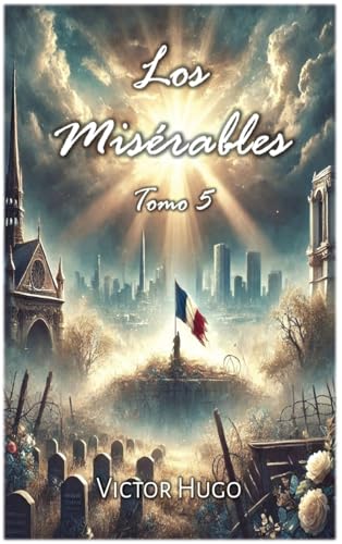 Los Misérables: Tomo 5 von Autri Books