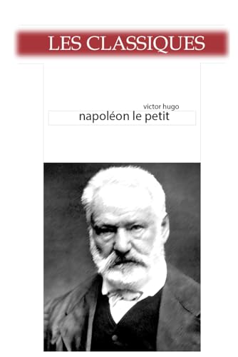 Napoléon Le Petit Napoléon Le Petit von Independently published
