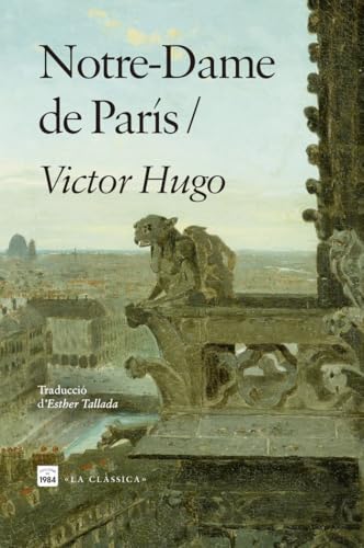 Notre-Dame de París (La Clàssica, Band 19) von Edicions de 1984