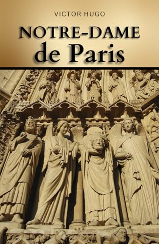 Notre-Dame de Paris: The Cathedral’s Secrets: A Gothic Romance of Justice and Doom Notre-Dame de Paris: The Cathedral’s Secrets: A Gothic Romance of Justice and Doom von Independently published