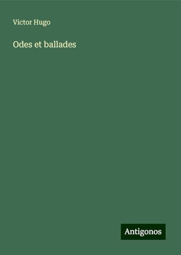 Odes et ballades Odes et ballades von Antigonos Verlag