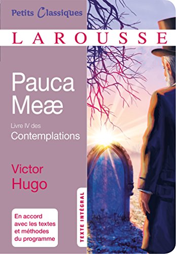 Pauca Meae: Livre 4 des Contemplations Pauca Meae: Livre 4 des Contemplations