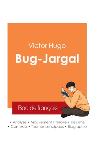 Réussir son Bac de français 2025 : Analyse du roman Bug-Jargal de Victor Hugo Réussir son Bac de français 2025 : Analyse du roman Bug-Jargal de Victor Hugo von Bac de français