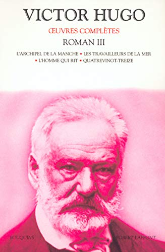 Roman III - broché - NE (3): Les travailleurs de la mer. L'homme qui rit. Quatrevingt-treize von BOUQUINS