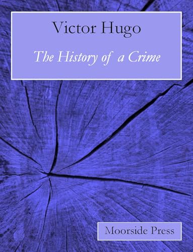 The History of a Crime The History of a Crime von Anson Street Press