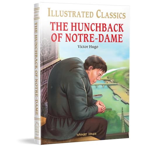 The Hunchback of Notre-Dame for Kids (Illustrated Classics)