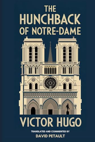 The Hunchback of Notre-Dame: A New Translation in Modern Accessible English The Hunchback of Notre-Dame: A New Translation in Modern Accessible English von Independently published