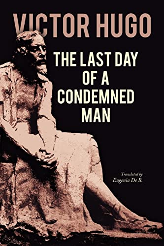 The Last Day of a Condemned Man The Last Day of a Condemned Man