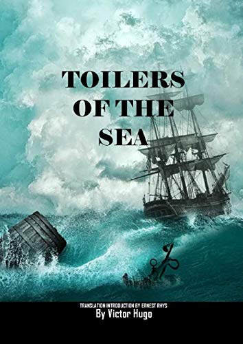 The Toilers of the Sea The Toilers of the Sea von Independently published