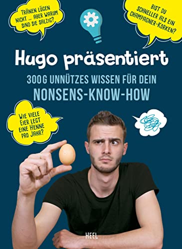Hugo präsentiert 300 g unnützes Wissen für Dein Nonsens-Know-how: 200 g existenzielles Wissen für Dein Nonsens-Know-How