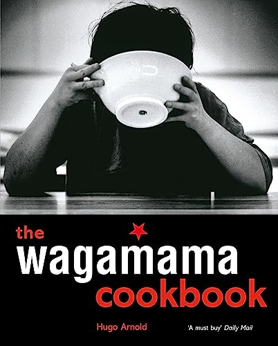 The Wagamama Cookbook (Wagamama Titles)