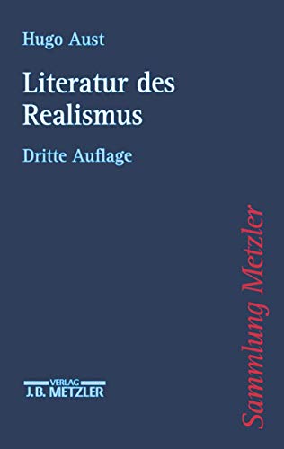 Literatur des Realismus (Sammlung Metzler) von J.B. Metzler