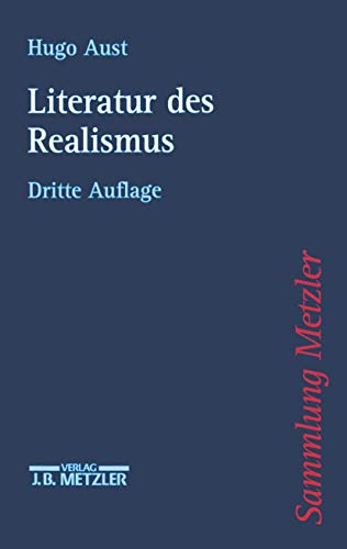Literatur des Realismus (Sammlung Metzler) von J.B. Metzler